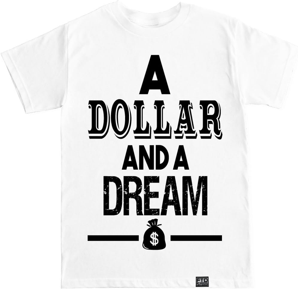 FTD Apparel Men's Dollar and A Dream T Shirt Comfort Serenity Clothing Store