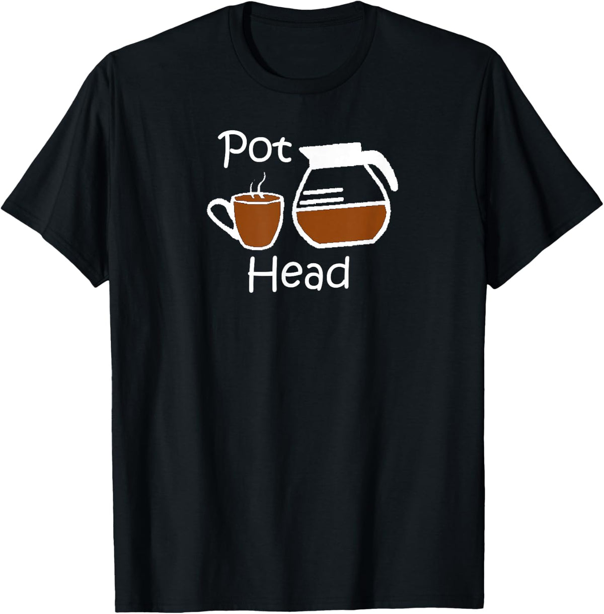 Coffee Shirt - Funny Coffee Lovers Gift - Pot Head T-Shirt Comfort Serenity Clothing Store