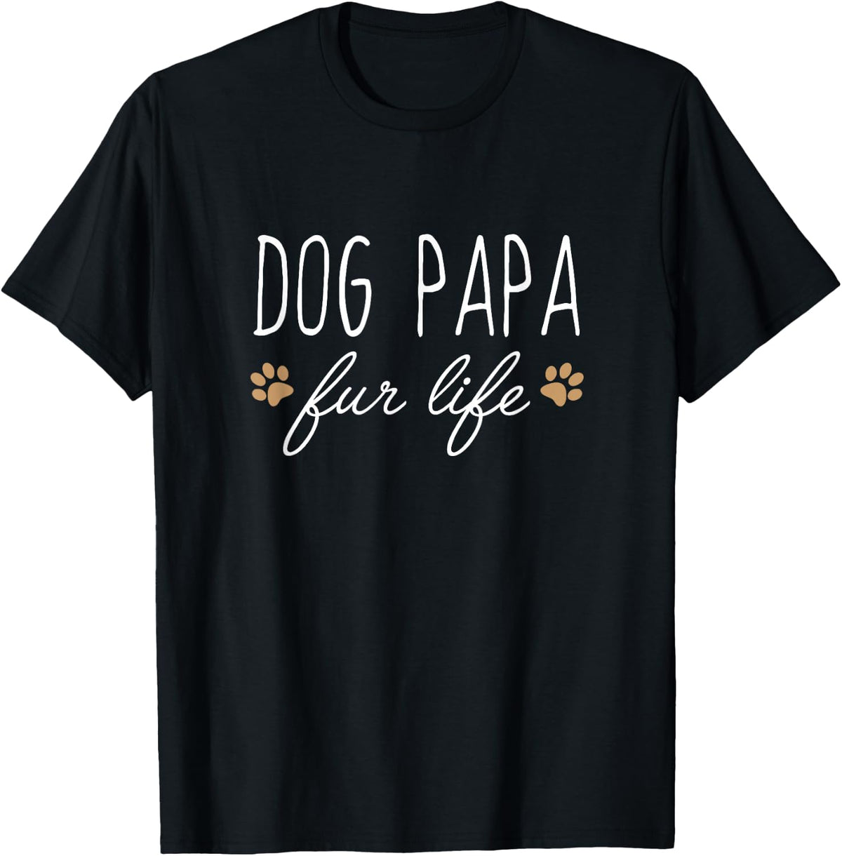 Funny Dog Owner Shirt, Dog Papa Fur Life Gift T-Shirt
