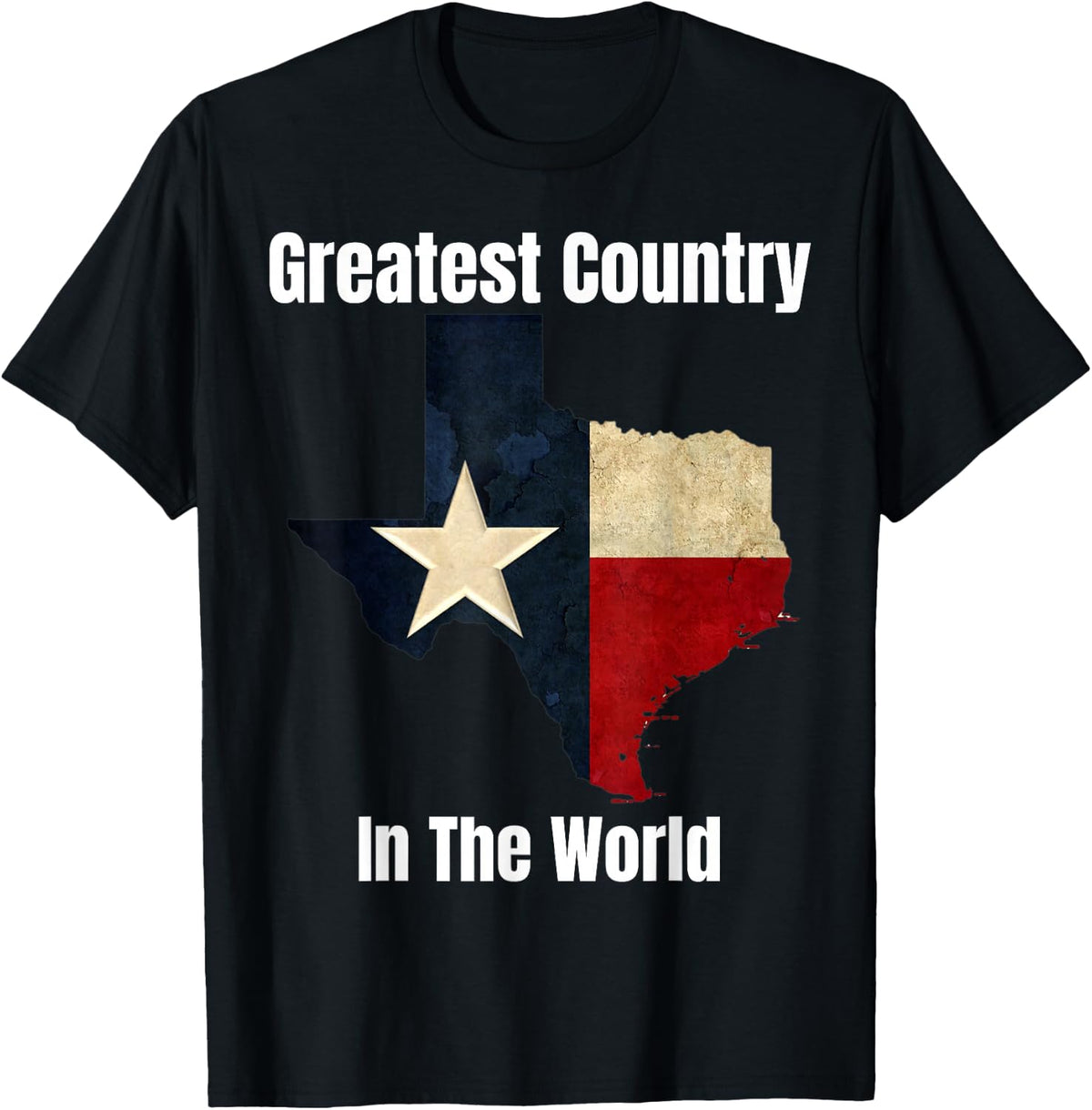 The State Of Texas Is The Greatest Country In The World Gift T-Shirt