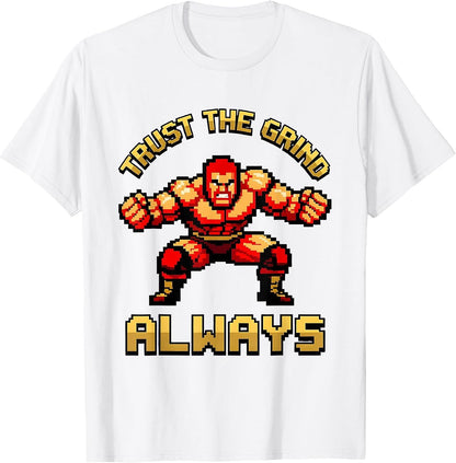 Trust The Grind Always Wrestling Design For Men T-Shirt Football Club Store