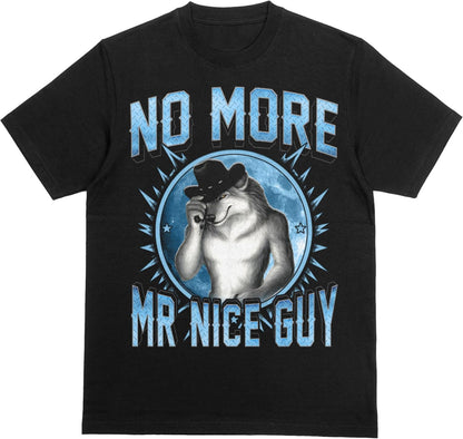 No More Mr Nice Guy Wolf Meme Shirt - Alpha Wolf Tee, Unhinged Brainrot Humor, Gen Z Internet Culture, Funny Gift for Him