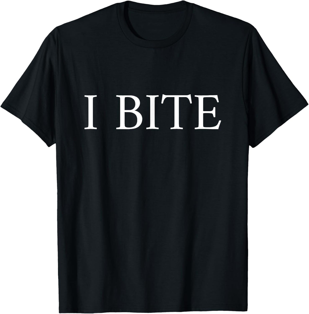 I BITE T-Shirt